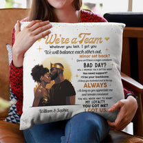 We're A Team I Got Us Black African Couple - Personalized Pillow (Insert Included)