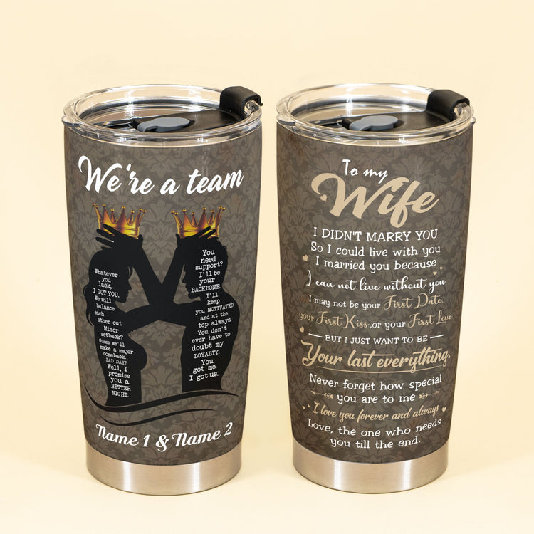 We're A Team, Couple Custom Tumbler, Gift For Wife, Husband, Fiancé, Fiancée-Macorner