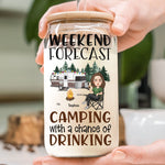Weekend Forecast Camping With A Chance Of Drinking - Personalized Clear Glass Cup