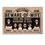 Welcome. Beware Of Wife - Personalized Doormat