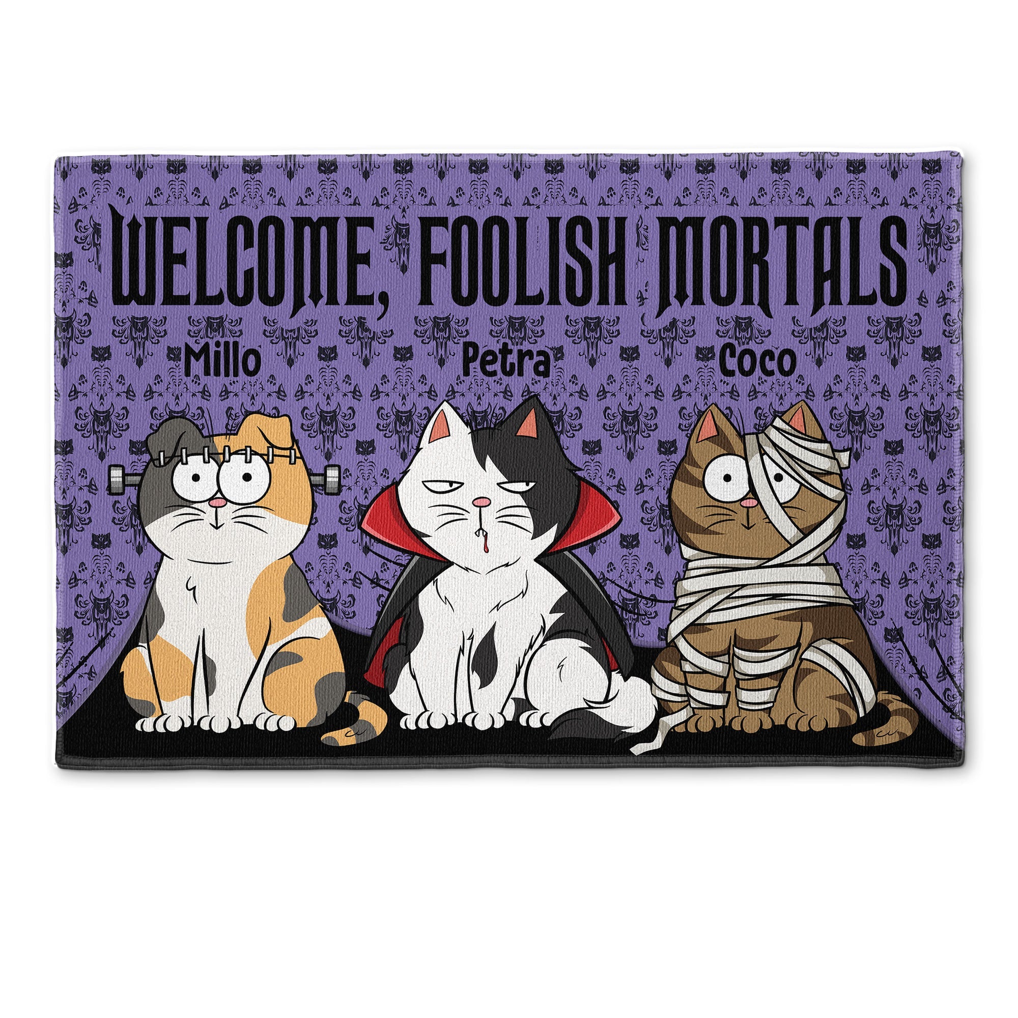 Welcome Foolish Mortals Funny Version - Personalized Doormat