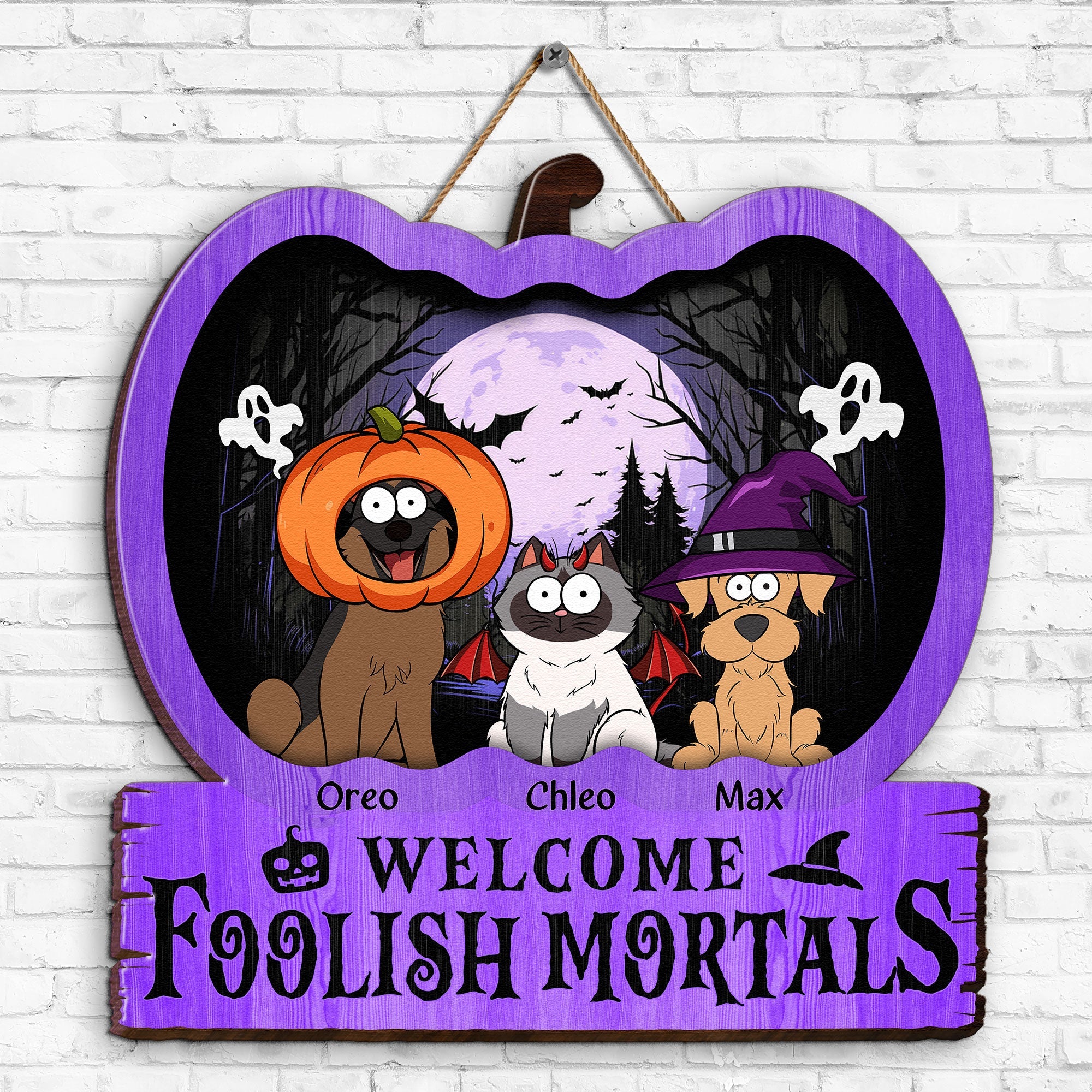 Welcome Foolish Mortals - Personalized Custom Shaped Wood Sign