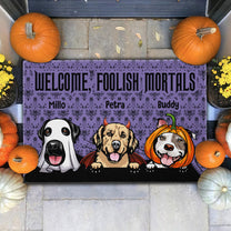 Welcome Foolish Mortals Dog - Personalized Doormat