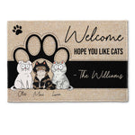 Welcome Hope You Like Cats - Personalized Doormat