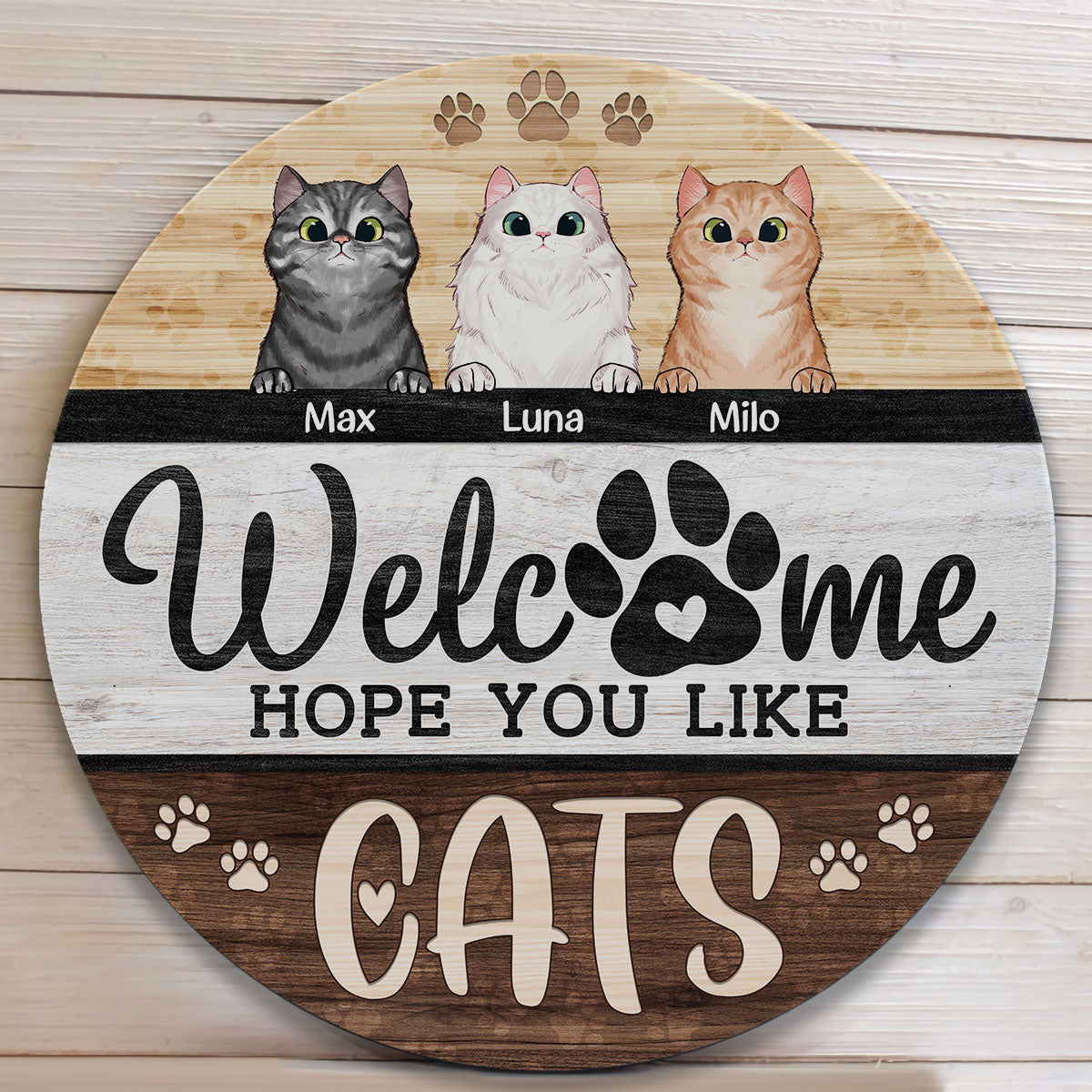 Welcome Hope You Like Cats - Personalized Round Wood Sign