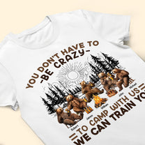 Welcome To Camp Quitcherbitchin Bear Camping - Personalized Shirt