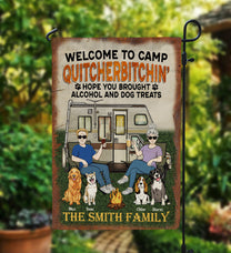 Welcome To Camp Quitcherbitchin' - Personalized Flag - Summer Outdoor Decoration Gift For Family, Camping Lovers, Dog Lovers, Dog Owner 