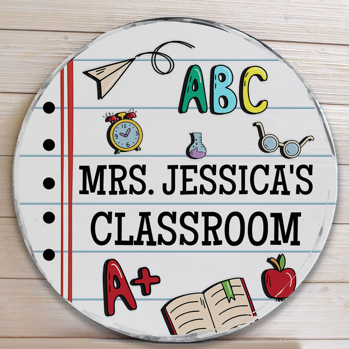 Welcome To Our Classroom - Personalized Round Wood Sign