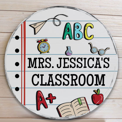 Welcome To Our Classroom - Personalized Round Wood Sign