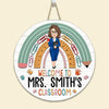 Welcome To Teacher Classroom - Personalized Round Wood Sign
