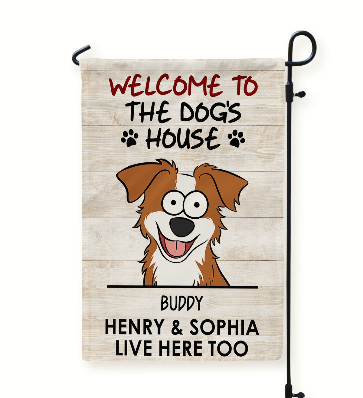 Welcome To The Dog's House - Personalized Garden Flag
