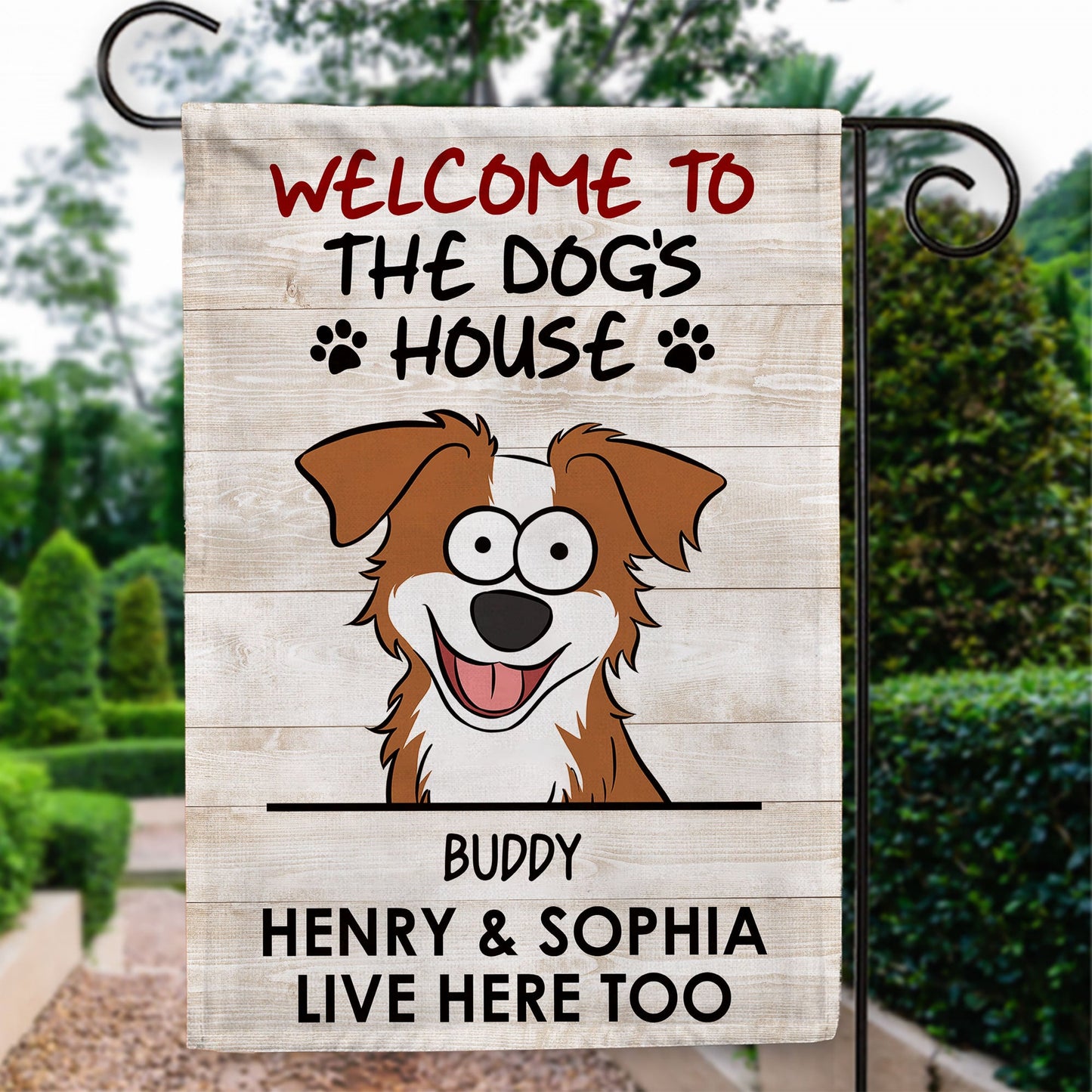 Welcome To The Dog's House - Personalized Garden Flag