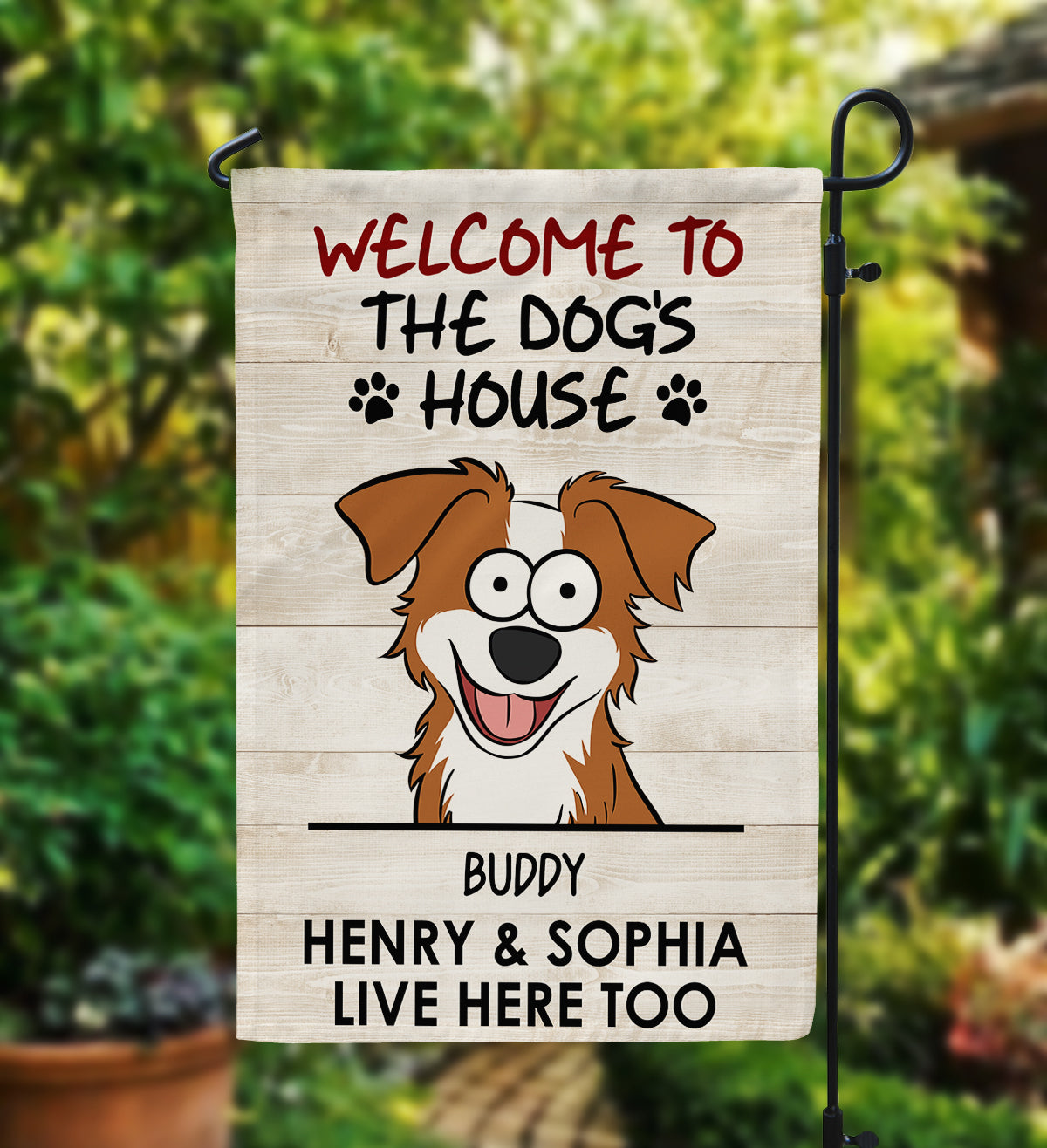 Welcome To The Dog's House - Personalized Garden Flag