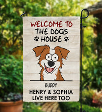Welcome To The Dog's House - Personalized Garden Flag