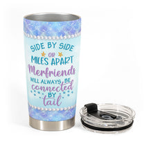 We'll Always Connected By Tail - Personalized Tumbler Cup - Birthday Gift For Merfriends, Mermaid Squad, Beach Lovers
