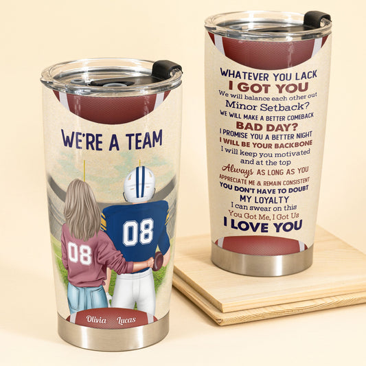 We're A Team - Personalized Tumbler Cup - Birthday, Anniversary Gift For Football Couple, Boyfriend, Girlfriend, Husband & Wife