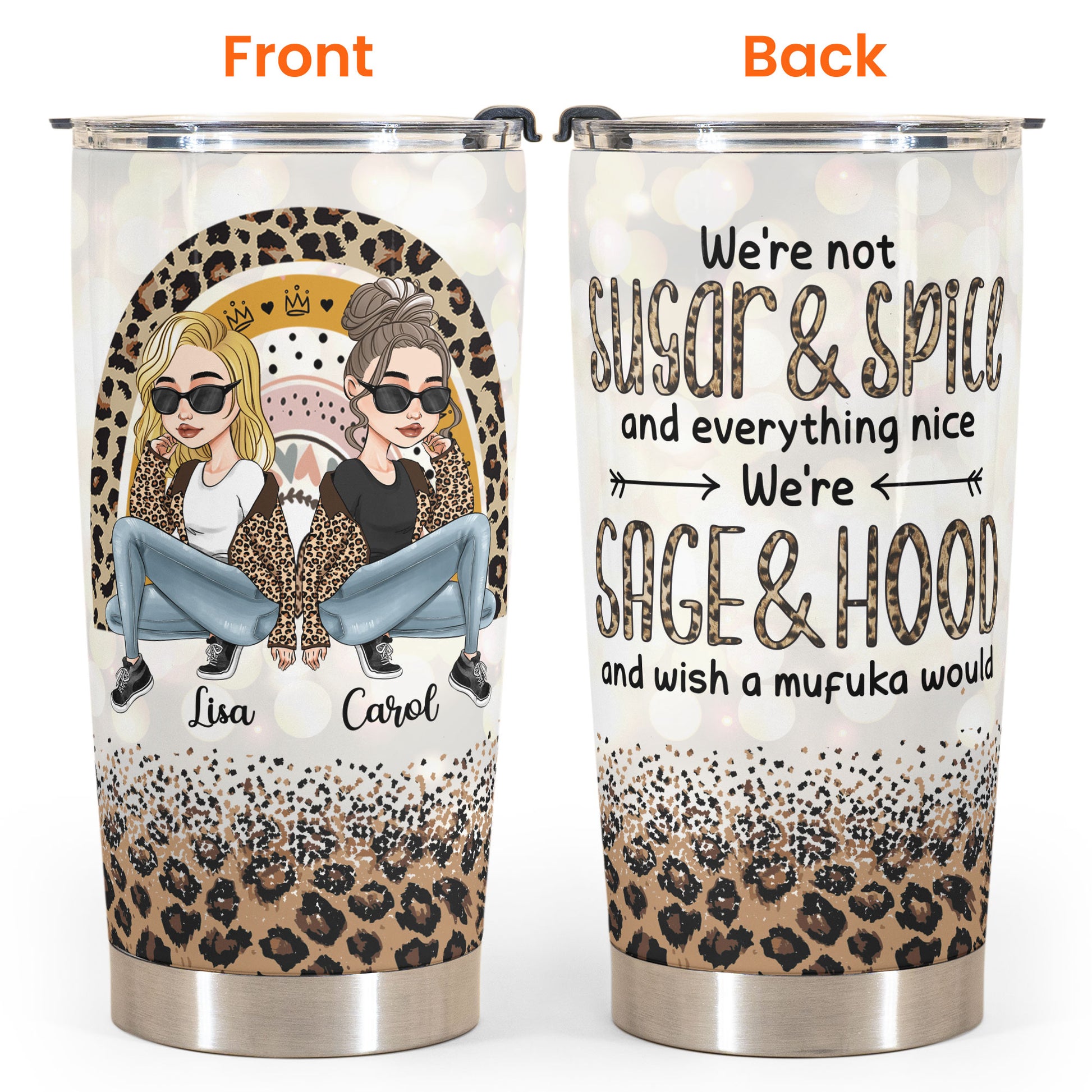 https://macorner.co/cdn/shop/products/Were-Sage-And-Hood-Wish-A-Mufuka-Would-Personalized-Tumbler-Cup-Birthday-Christmas-Gift-For-Besties-BFF-Soul-Sisters-Sistas_4.jpg?v=1664513349&width=1946