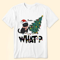 What? - Personalized Shirt