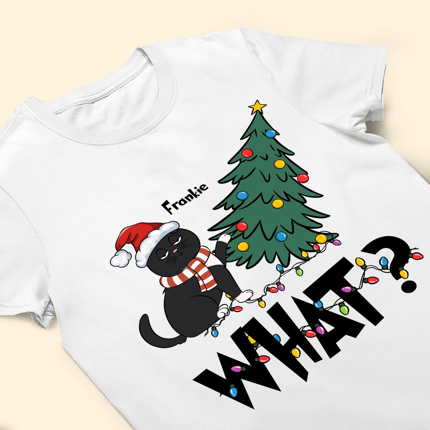 What? - Personalized Shirt