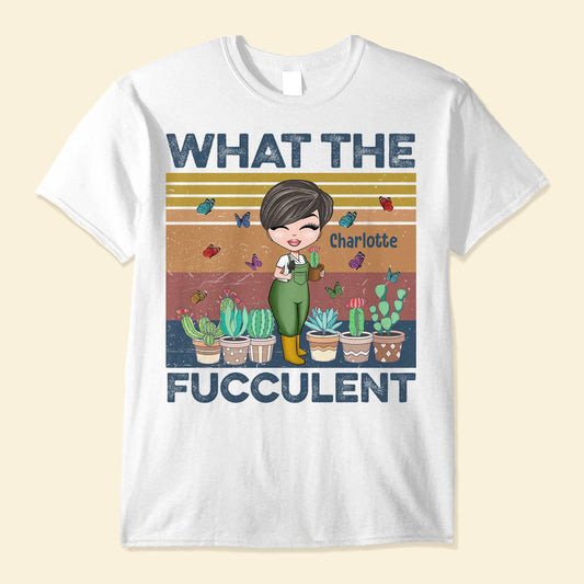 What The Fucculent - Personalized Vintage Shirt - Gift For Gardener