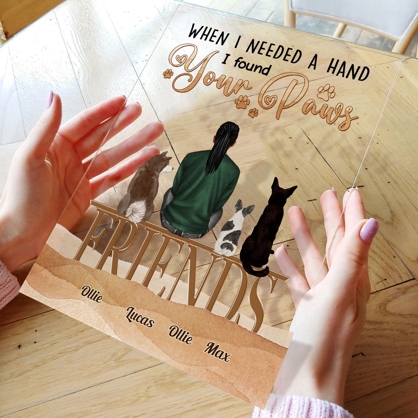 When I Needed A Hand, I Found Your Paw - Personalized Acrylic Plaque