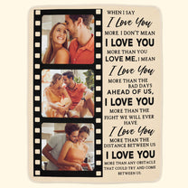 When I Say I Love You More - Personalized Photo Blanket