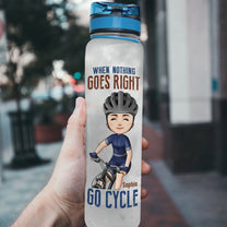 When Nothing Goes Right Go Cycle  - Personalized Water Tracker Bottle