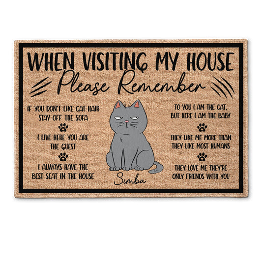 When Visiting My House Please Remember - Personalized Doormat