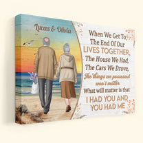When We Get To The End Of Our Lives - Personalized Poster/Wrapped Canvas - Birthday Anniversary Gifts For Wife, Husband, Gift From Sons, Daughters For Parents