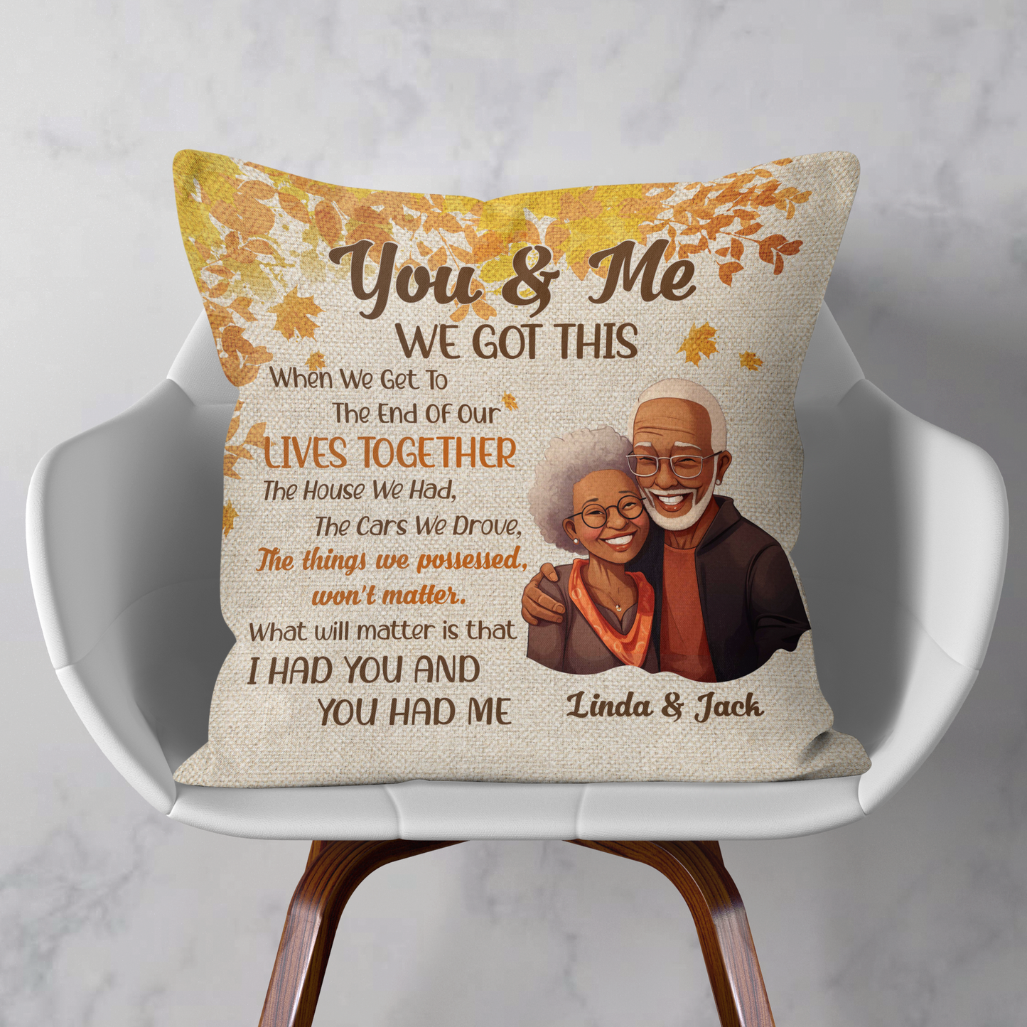 When We Get To The End Of Our Lives Together - Personalized Pillow (Insert Included)