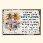 When We Get To The End Of Our Lives Together - Personalized Wrapped Canvas