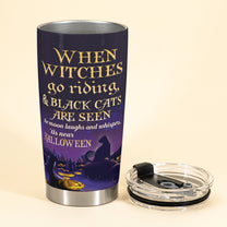 When Witches Go Riding - Personalized Tumbler Cup - Halloween Gift For Cat Lovers