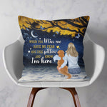 When You Miss Me Hug This Pillow And Know I'M Here - Personalized Pillow (Insert Included)