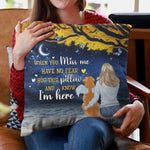 When You Miss Me Hug This Pillow And Know I'M Here - Personalized Pillow (Insert Included)