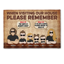 When Visiting Our House Please Remember - Personalized Doormat