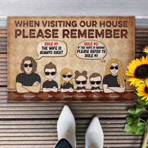 When Visiting Our House Please Remember - Personalized Doormat