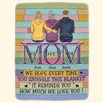 Whenever You Snuggle This Blanket - Personalized Blanket - Birthday Xmas Christmas Gift For Mom, Mother, Gift From Husband To Wife