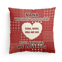 Whenever You Touch This Heart - Personalized Pillow (Insert Included)