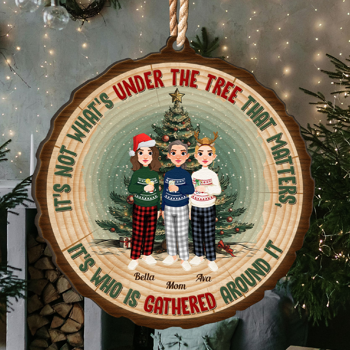 Who Is Gathered Around It - Personalized Wooden Ornament