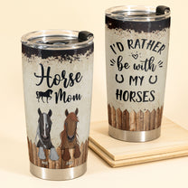 Who Loves Horses - Personalized Tumbler Cup - Birthday Gift For Horse Mom Horse Dad