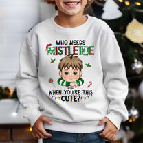 Who Needs Mistletoe When You're This Cute? - Personalized Shirt