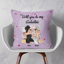Will You Be My Galentine - Personalized Pillow - Galentine & Birthday Gift For Best Friend, Bestie, BFF