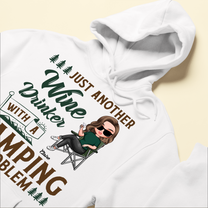 Wine Drinker With Camping Problem - Personalized shirt - Gift For Campers, Camping Lovers, Wine Lovers