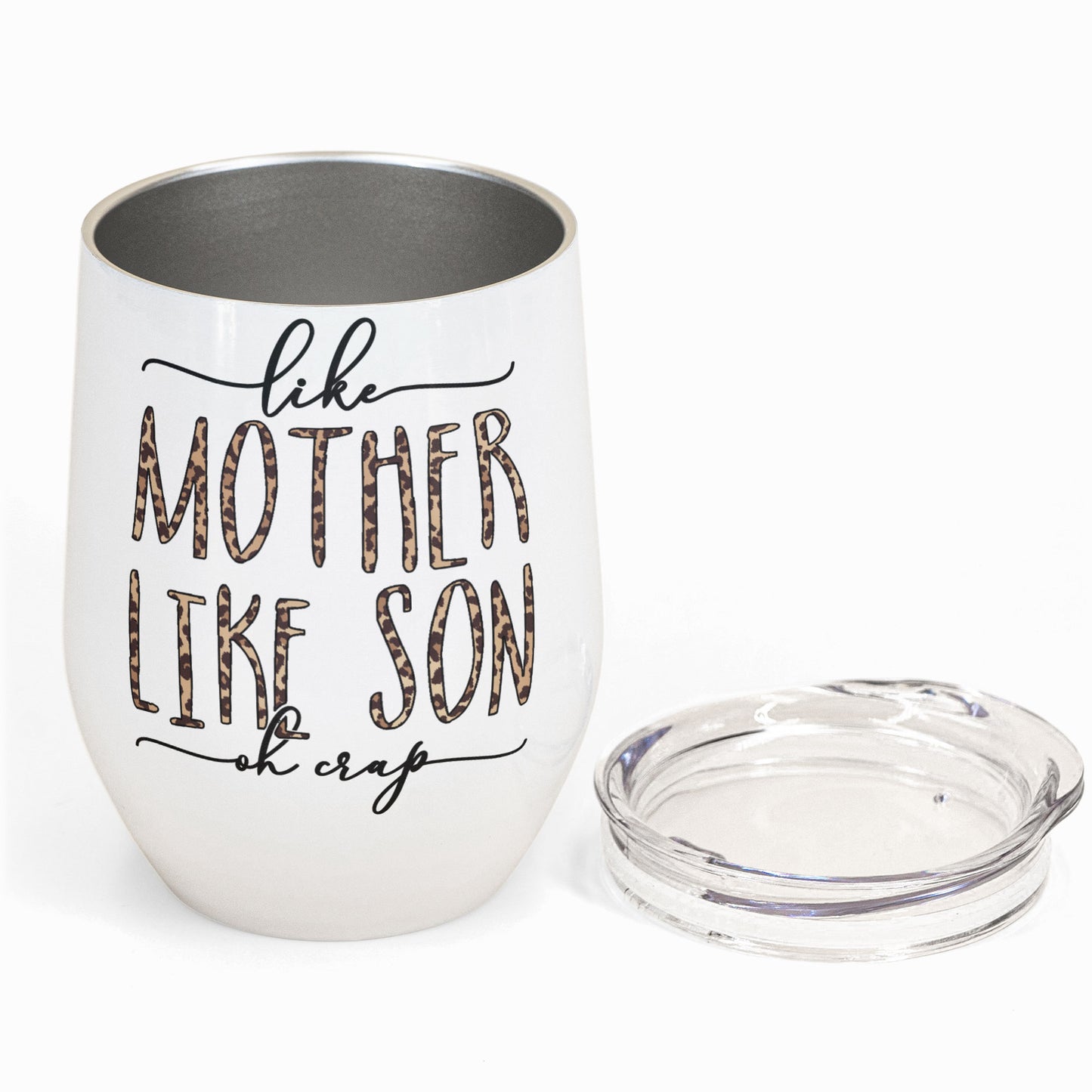 Like Mother Like Son - Personalized Wine Tumbler - Birthday Gift For Mom, Grandma, Auntie, Sister