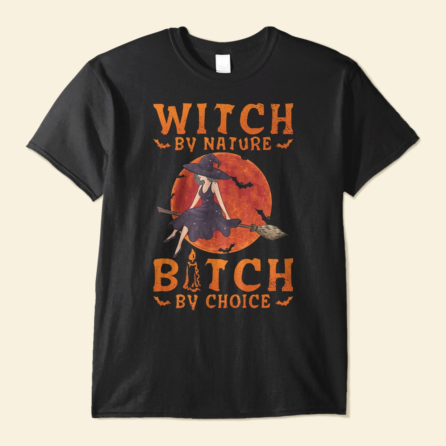Witch By Nature, B*tch By Choice - Personalized Shirt - Halloween Gift For Witches