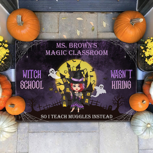 Witch School Wasn't Hiring - Personalized Doormat - Halloween, Classroom Decor, Funny Gift For Teachers, Teacher Assistants, School Workers, Students