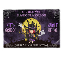 Witch School Wasn't Hiring - Personalized Doormat - Halloween, Classroom Decor, Funny Gift For Teachers, Teacher Assistants, School Workers, Students
