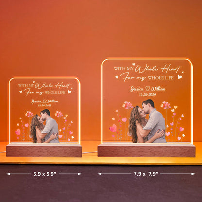With My Whole Heart, For My Whole Life - Personalized LED Light