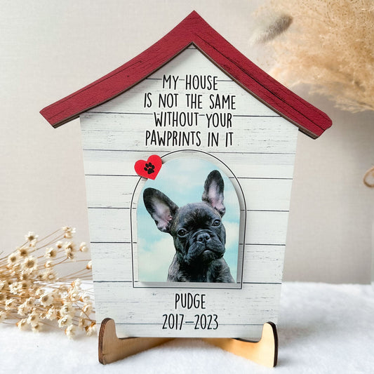 Without Your Pawprints, Our House Not The Same - Personalized Wooden Photo Plaque