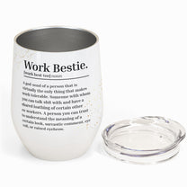 Work Bestie Definition - Personalized Wine Tumbler - Birthday Gift Leaving Gift For Work Besties, Colleagues, Best Friends